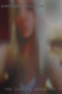 Now Looking pussy for hangout etc near Dawsonville.