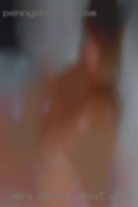 Very direct about what you fuck want.